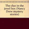 Cover Art for 9780356027524, THE CLUE IN THE JEWEL BOX (NANCY DREW MYSTERY STORIES) by Carolyn Keene