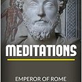 Cover Art for B07CQGBBCW, Meditations by Marcus Aurelius, Emperor of Rome