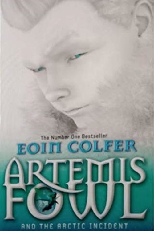 Cover Art for 9780241335598, Artemis Fowl and The Arctic Incident by Eoin Colfer
