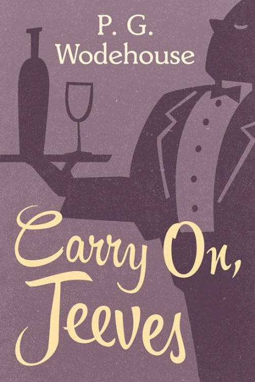 Cover Art for 9780655692164, Carry On, Jeeves by P G. Wodehouse