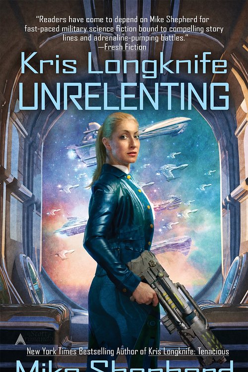 Cover Art for 9780698180659, Kris Longknife: Unrelenting by Mike Shepherd