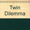 Cover Art for 9780671624736, Twin Dilemma by Carolyn Keene