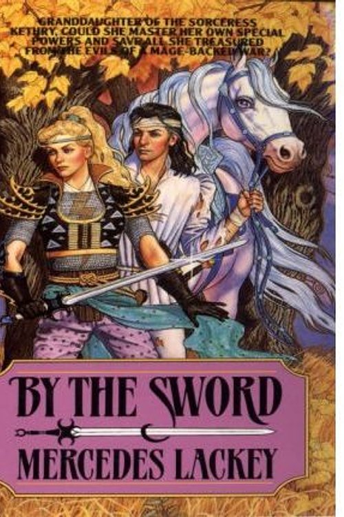 Cover Art for 9781101119969, By the Sword by Mercedes Lackey