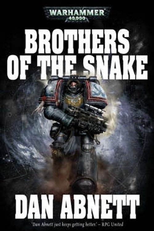 Cover Art for 9781844164752, Brothers of the Snake (Warhammer 40,000 Novels) by Dan Abnett