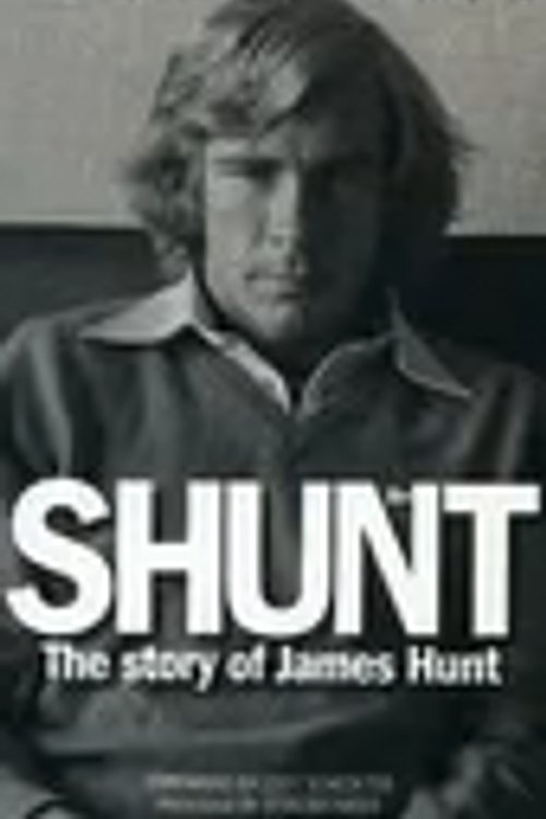 Cover Art for 9780990619970, Shunt: The Life of James Hunt by Tom Rubython