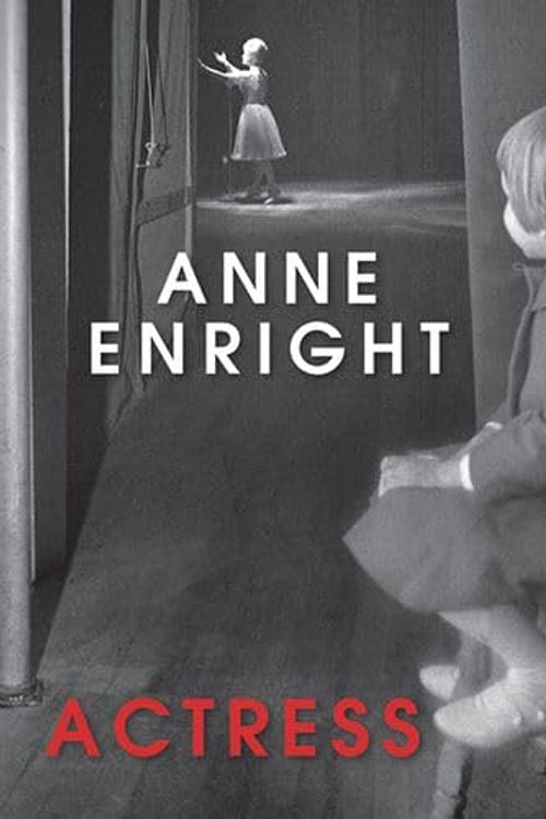 Cover Art for 9781445087450, Actress by Anne Enright