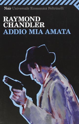 Cover Art for 9788807812194, Addio mia amata by Raymond Chandler