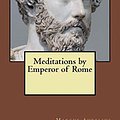 Cover Art for B07KGG17CL, Meditations by Emperor of Rome Marcus Aurelius