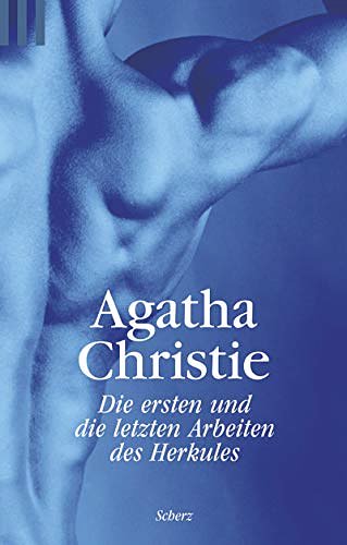 Cover Art for 9783502518433, Die ersten und die letzten Arbeiten des Herkules by Agatha Christie