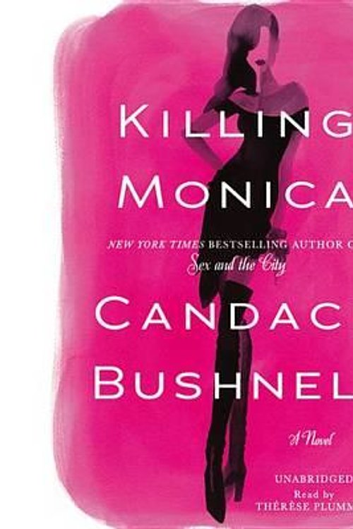 Cover Art for 9781607889052, Killing Monica by Candace Bushnell