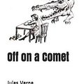 Cover Art for 9781091257184, Off on a Comet by Jules Verne