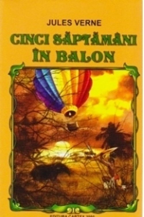 Cover Art for 9789731045726, Cinci săptămâni în balon by Jules Verne