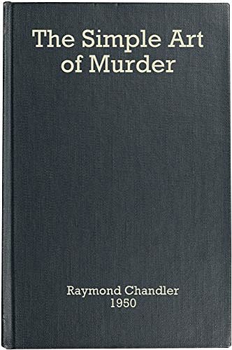 Cover Art for B084DSK8F8, The Simple Art of Murder by Raymond Chandler