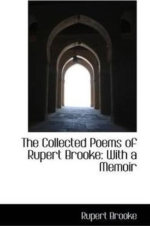 Cover Art for 9781113659408, The Collected Poems of Rupert Brooke by Rupert Brooke