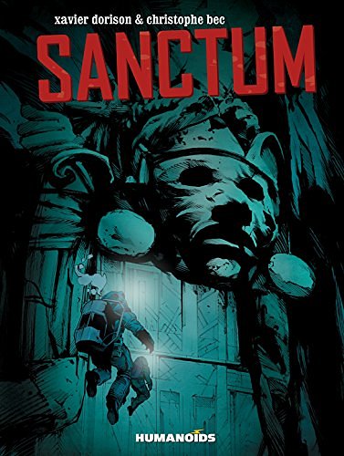 Cover Art for 9781594650888, Sanctum by Dorison, Xavier, Bec, Christophe