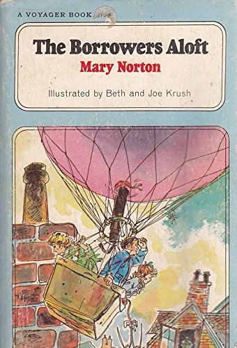 Cover Art for 9780156136044, The Borrowers Aloft by Mary Norton