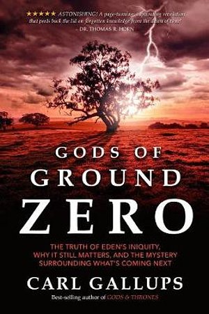 Cover Art for 9781948014052, Gods of Ground Zero by Carl Gallups