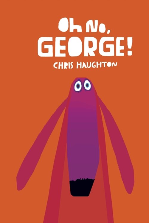 Cover Art for 9781406344769, Oh No, George! by Chris Haughton