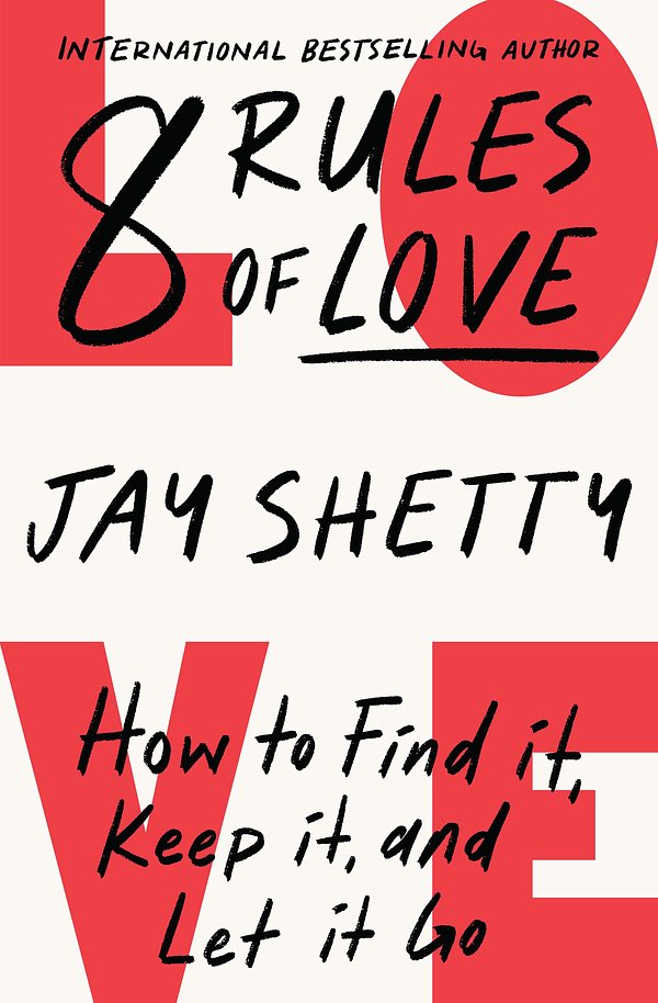 Cover Art for 9780008471668, 8 Rules of Love by Jay Shetty