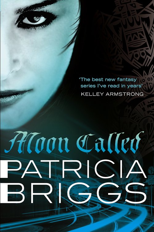 Cover Art for 9780748124015, Moon Called: Mercy Thompson book 1 by Patricia Briggs