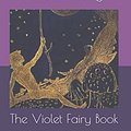 Cover Art for 9798690929374, The Violet Fairy Book by Andrew Lang