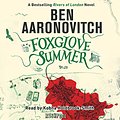 Cover Art for B00PDEM286, Foxglove Summer: Rivers of London, Book 5 by Ben Aaronovitch