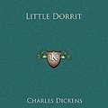 Cover Art for 9781169327412, Little Dorrit by Charles Dickens