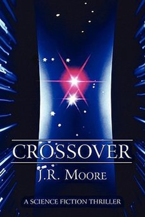 Cover Art for 9781456012786, Crossover by J. R. Moore