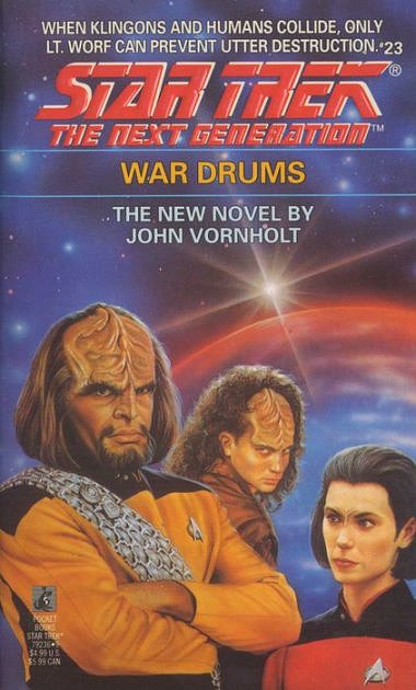 Cover Art for 9780671792367, War Drums (Star Trek The Next Generation, No 23) by John Vornholt