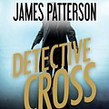 Cover Art for 9781478974390, Detective Cross by James Patterson