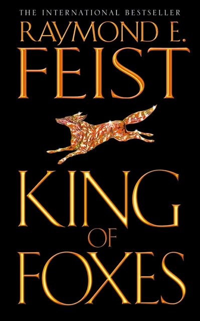 Cover Art for 9780006483588, King of Foxes by Raymond E. Feist