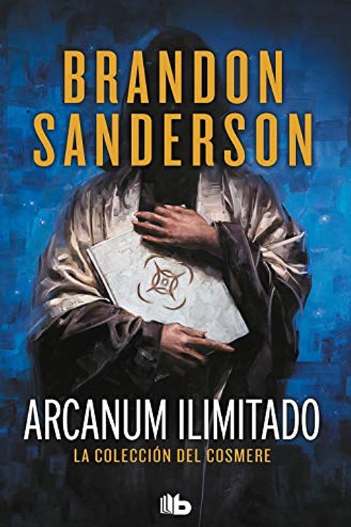 Cover Art for 9788413143408, Arcanum ilimitado: La colección del Cosmere by Brandon Sanderson
