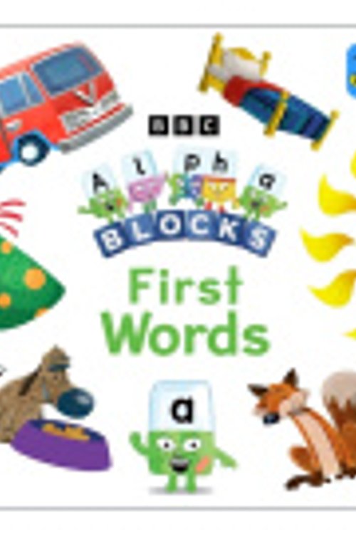 Cover Art for 9781802630770, Alphablocks First Words (Numberblocks Board Books) by Sweet Cherry Publishing