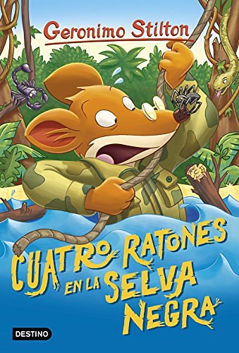 Cover Art for 9788408187929, Cuatro ratones en la Selva Negra: Geronimo Stilton 11 by Geronimo Stilton