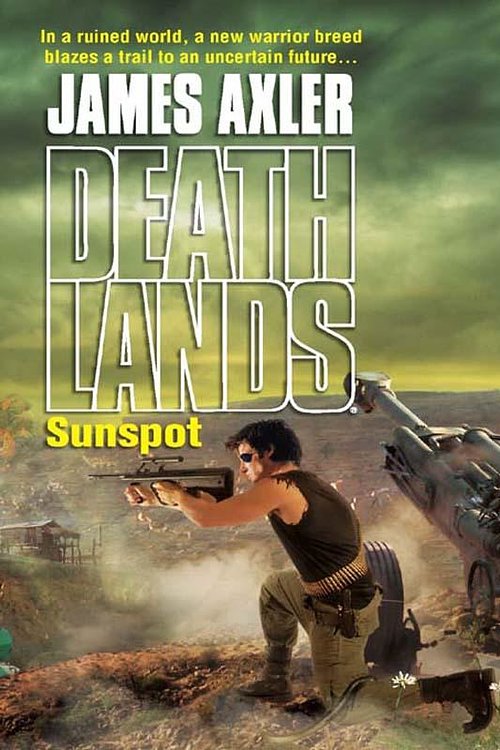 Cover Art for 9781426810183, Sunspot by James Axler
