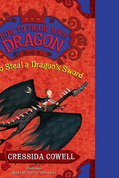 Cover Art for 9781478954118, HOW TO STEAL A DRAGON'S SWORD by Cressida Cowell