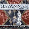 Cover Art for 9781934572702, Savannah, Immortal City An Epic lV Volume History: A City & People That Forged A Living Link Between America, Past and Present by Barry Sheehy