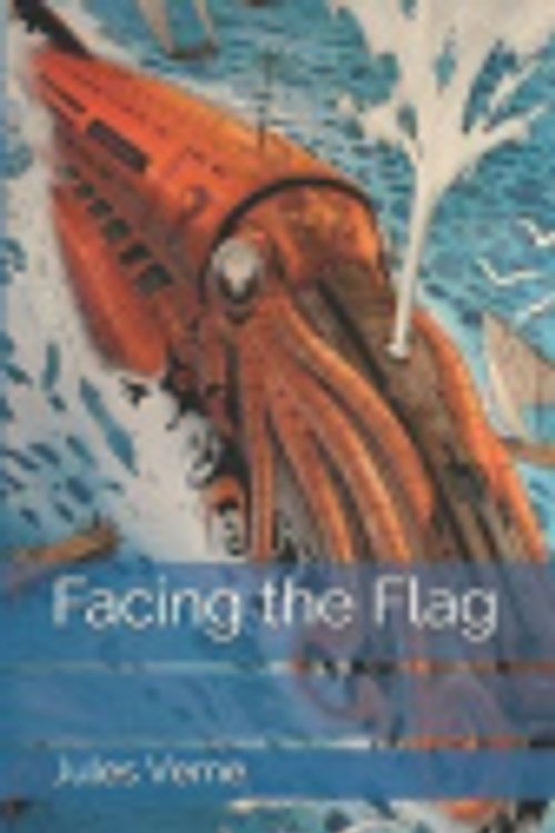 Cover Art for 9781688555327, Facing the Flag by Jules Verne