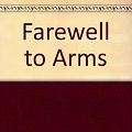 Cover Art for 9781850890331, Farewell to Arms by Ernest Hemingway