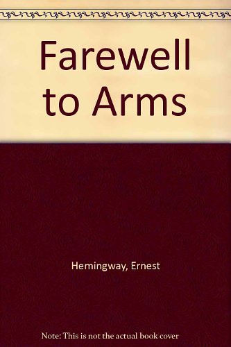 Cover Art for 9781850890331, Farewell to Arms by Ernest Hemingway