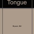 Cover Art for 9781417671489, Mother Tongue by Bill Bryson