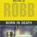 Cover Art for 9781469265155, Born in Death by J D Robb