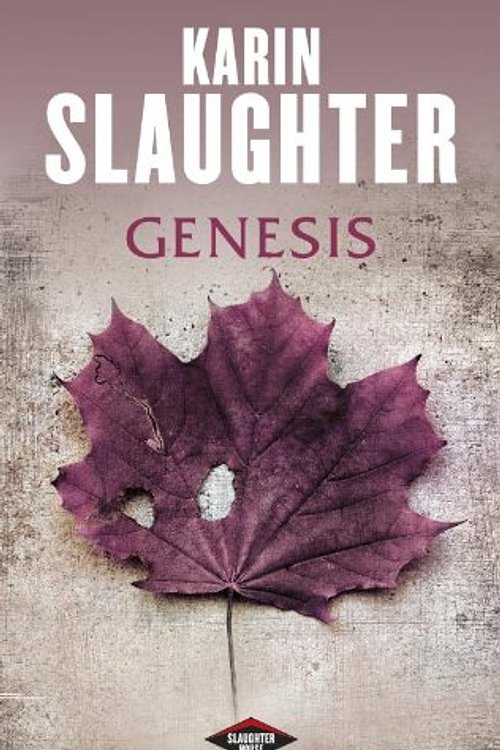 Cover Art for 9789023464907, Genesis (Slaughter house) by Karin Slaughter