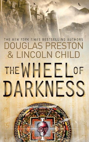 Cover Art for 9781409135036, The Wheel of Darkness: An Agent Pendergast Novel by Douglas Preston