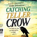 Cover Art for 9781489487094, Catching Teller Crow by Ambelin Kwaymullina And Ezekiel Kwaymullina