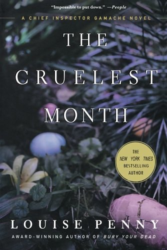 Cover Art for 9780312352578, The Cruelest Month by Louise Penny