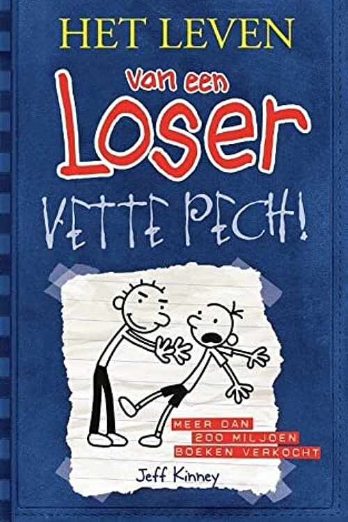 Cover Art for 9789026127830, Leven van een loser : Vette pech! by Jeff Kinney