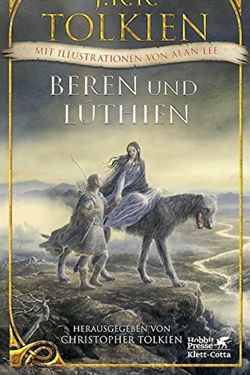 Cover Art for 9781547900558, Beren und Luthien by Christopher Tolkien, J.r.r. Tolkien, Alan Lee (Illustrator)