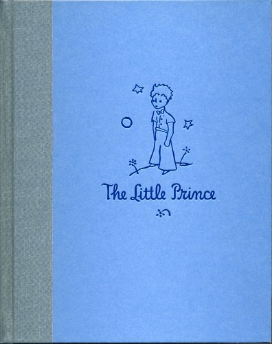 Cover Art for 9780152465032, The Little Prince by Saint Exup ery, Antoine De