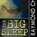 Cover Art for 1230000162673, The Big Sleep by Raymond Chandler